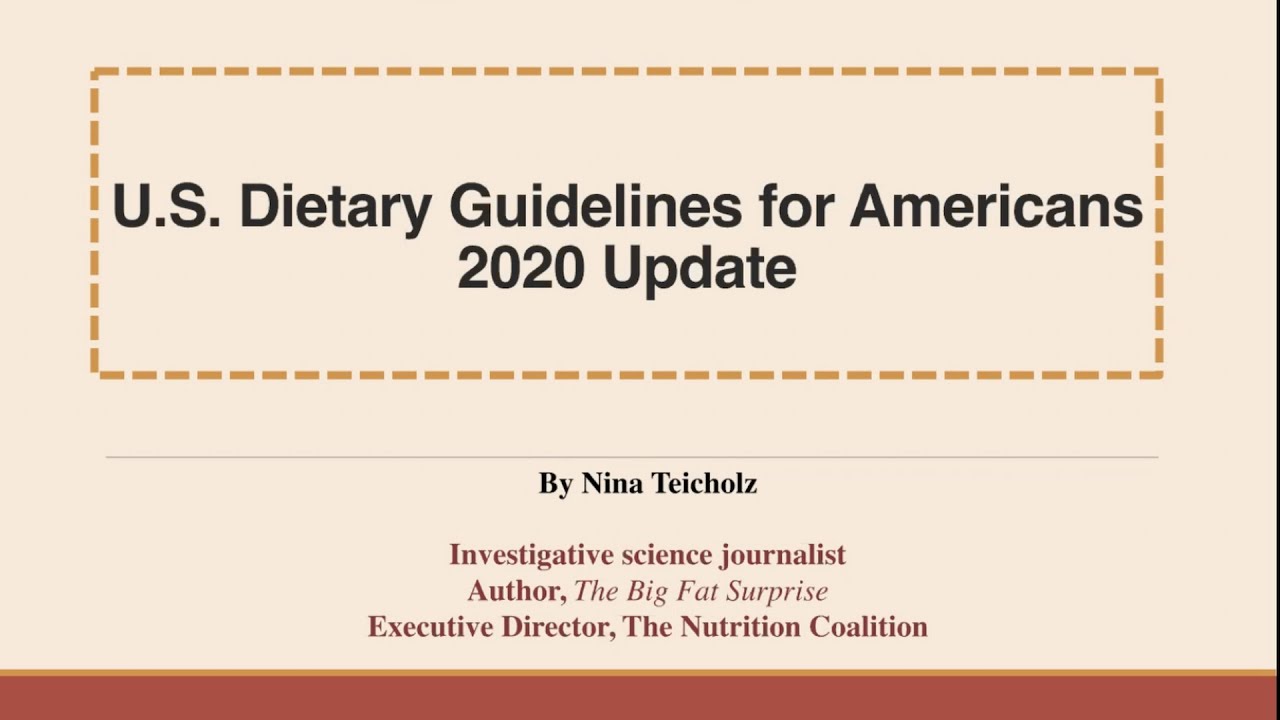 Nina Teicholz - U.S. Dietary Guidelines for Americans 2020 Update